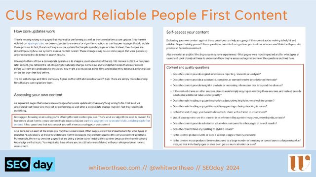 CUs Reward Reliable People First Content
whitworthseo.com // @whitworthseo // SEOday 2024
