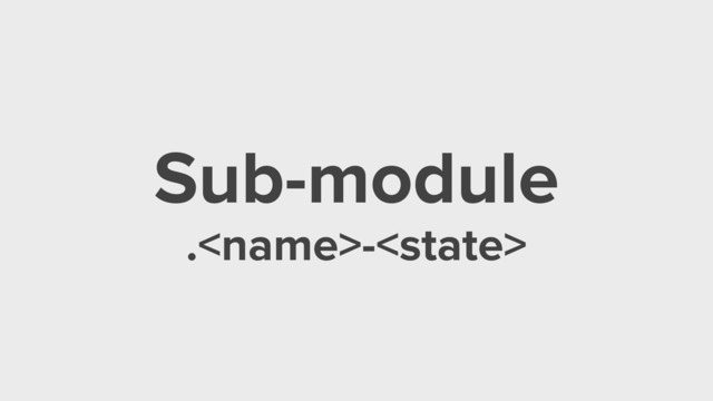 Sub-module
.-
