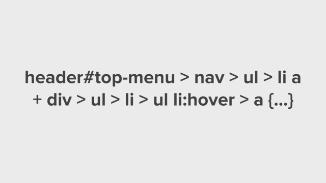 header#top-menu > nav > ul > li a
+ div > ul > li > ul li:hover > a {…}
