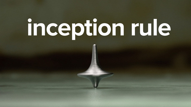 inception rule
