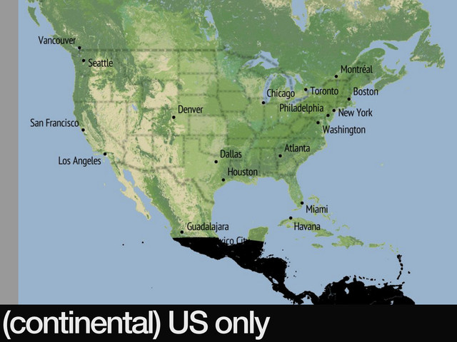(continental) US only
