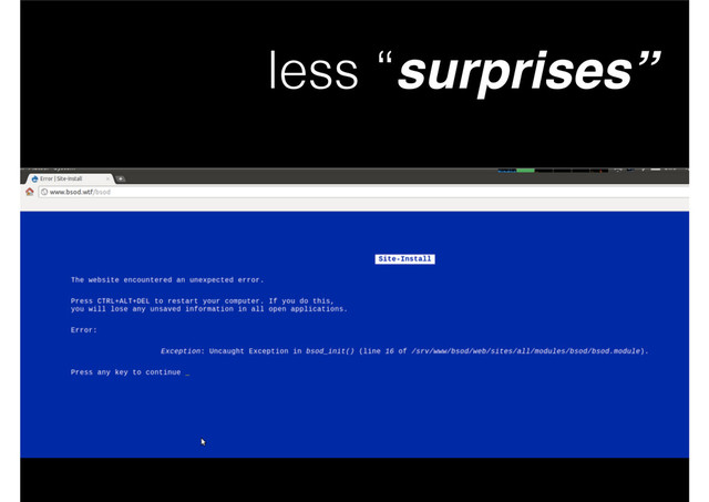 less “surprises”
