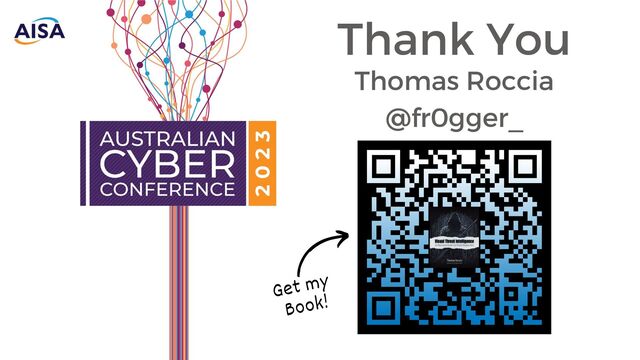 Thank You
Thomas Roccia
@fr0gger_
Get my
Book!
