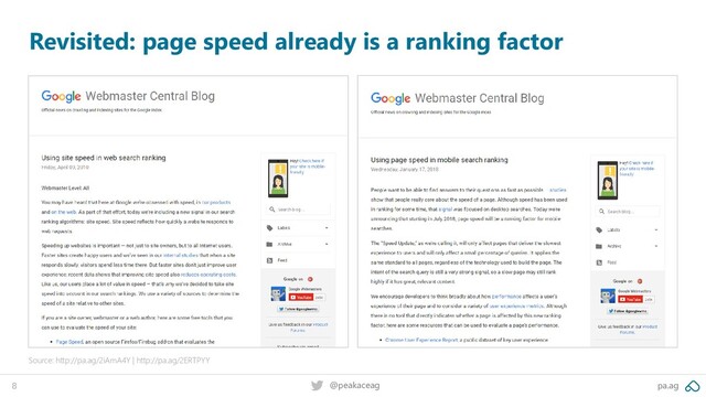 pa.ag
@peakaceag
8
Revisited: page speed already is a ranking factor
Source: http://pa.ag/2iAmA4Y | http://pa.ag/2ERTPYY
