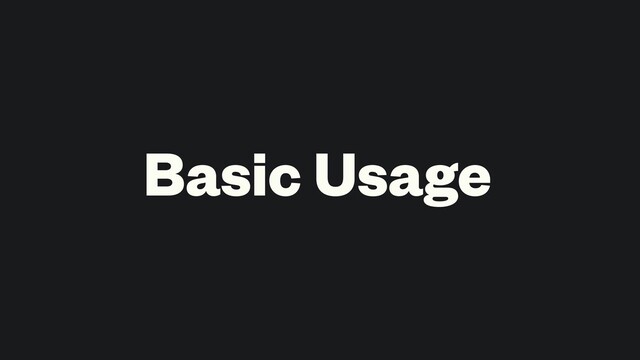 Basic Usage
