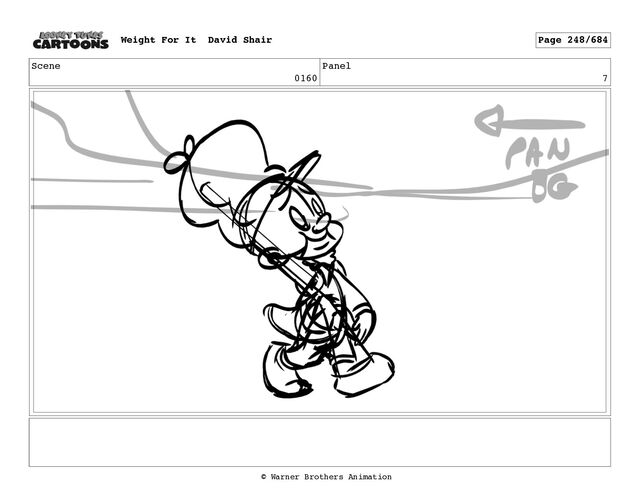 Scene
0160
Panel
7
Weight For It David Shair Page 248/684
© Warner Brothers Animation
