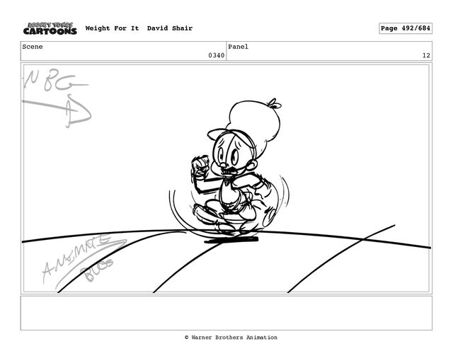 Scene
0340
Panel
12
Weight For It David Shair Page 492/684
© Warner Brothers Animation
