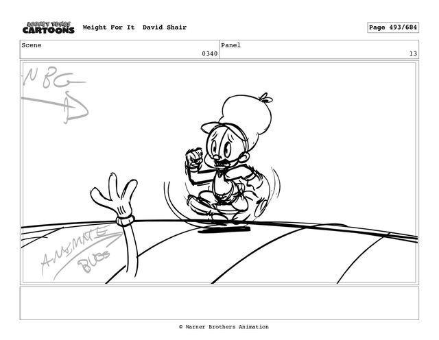 Scene
0340
Panel
13
Weight For It David Shair Page 493/684
© Warner Brothers Animation
