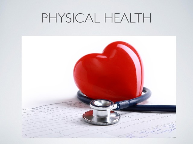 PHYSICAL HEALTH
