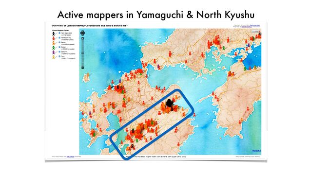 Active mappers in Yamaguchi & North Kyushu
