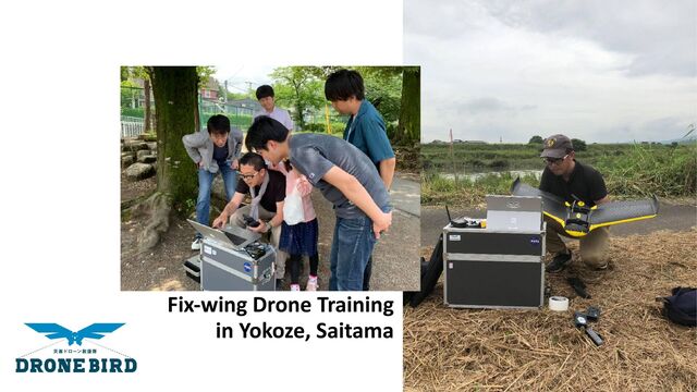 Fix-wing Drone Training


in Yokoze, Saitama
