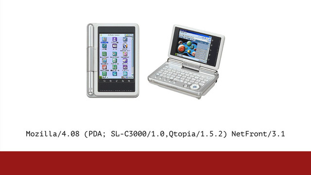 Mozilla/4.08 (PDA; SL-C3000/1.0,Qtopia/1.5.2) NetFront/3.1 
