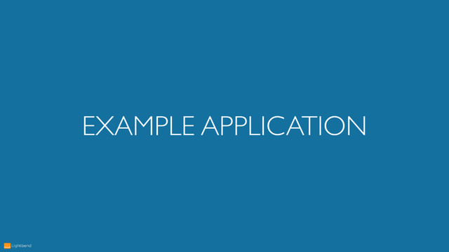 EXAMPLE APPLICATION
