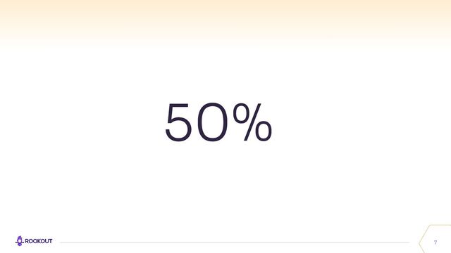 7
50%
