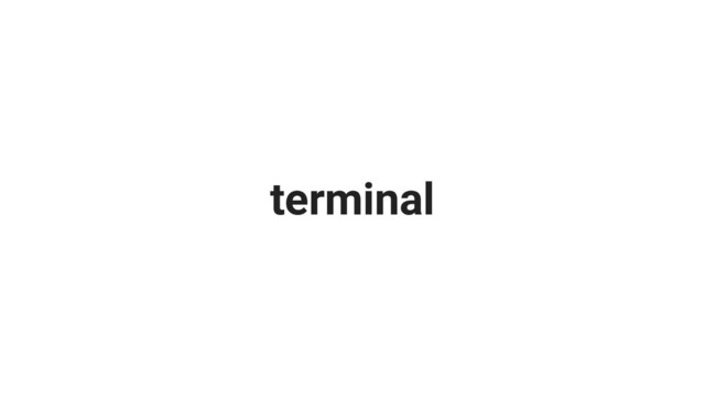 terminal
