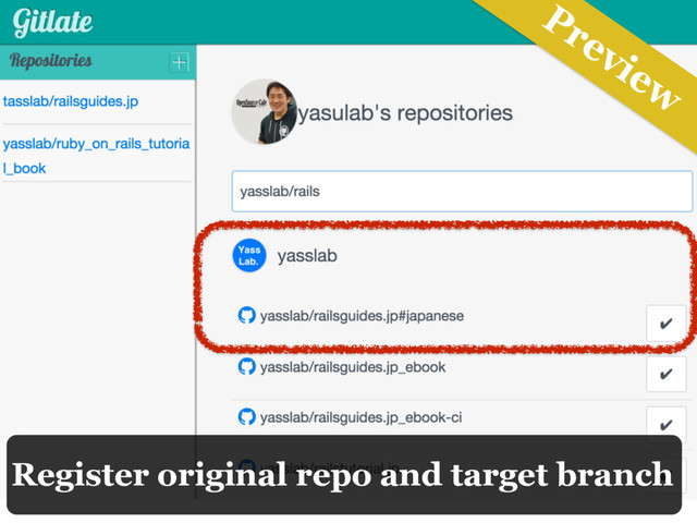 Register original repo and target branch
Preview
