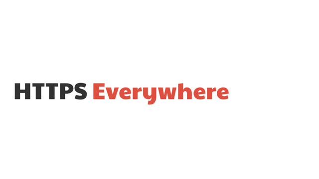 HTTPS Everywhere
