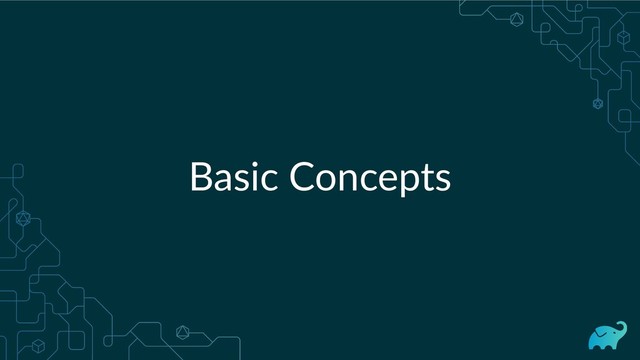 Basic Concepts
