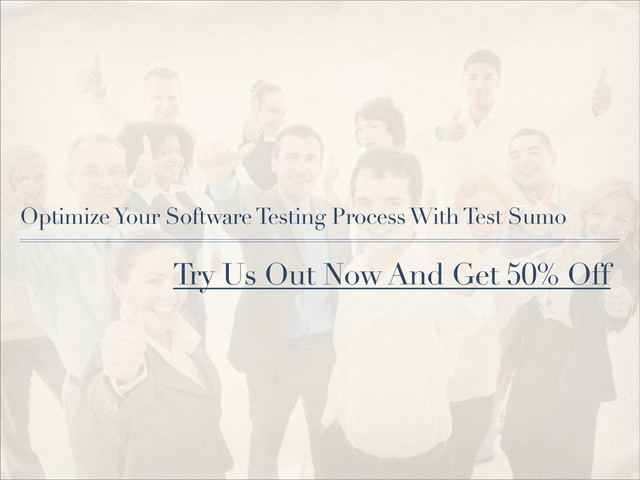 Optimize Your Software Testing Process With Test Sumo
Try Us Out Now And Get 50% Off
