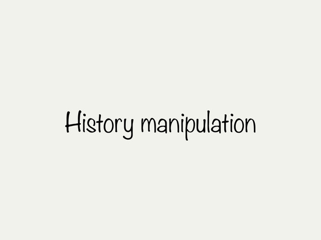 History manipulation
