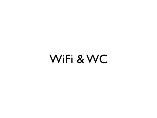 WiFi & WC
