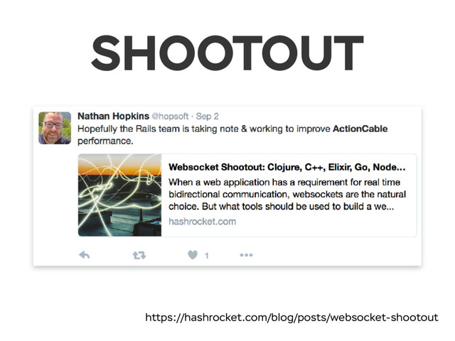 SHOOTOUT
https://hashrocket.com/blog/posts/websocket-shootout

