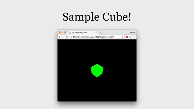 Sample Cube!
