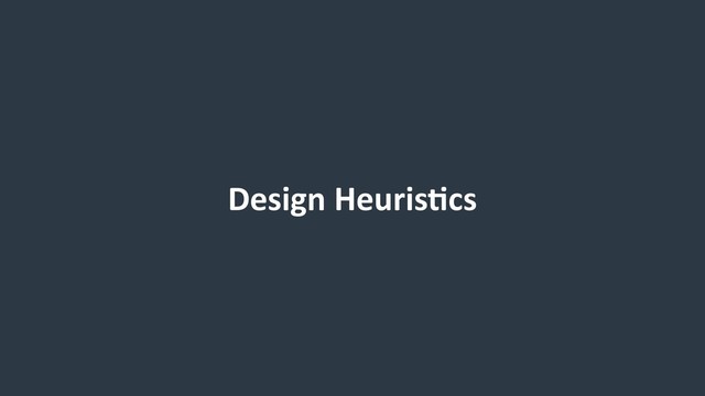 Design Heuris9cs
