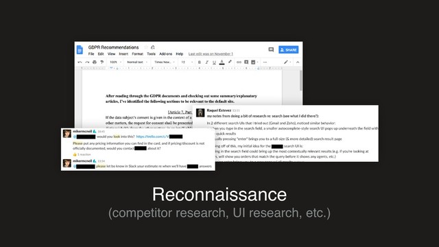 Reconnaissance
(competitor research, UI research, etc.)
