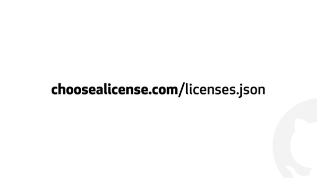 !
choosealicense.com/licenses.json
