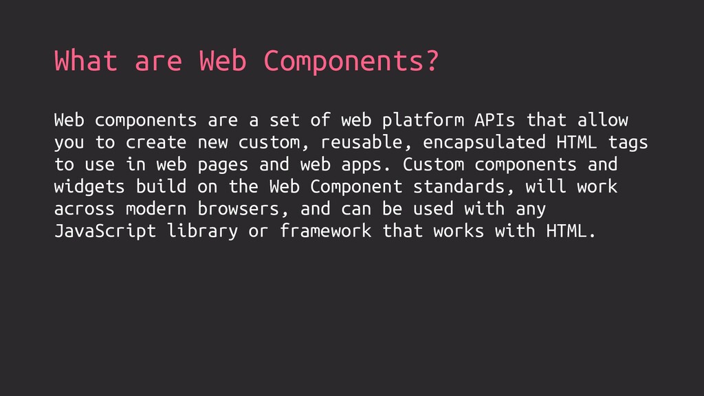 One Web Component Web Components - Scaling to the Future - Speaker Deck