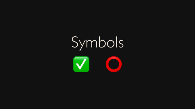 Symbols
✅ ⭕
