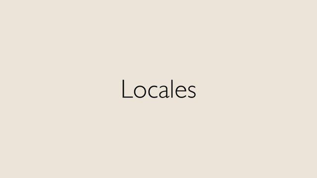 Locales

