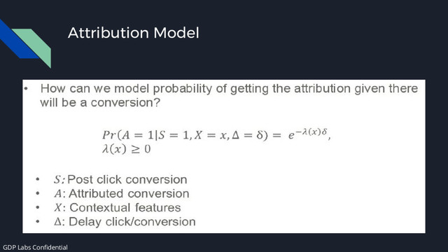 Attribution Model
GDP Labs Confidential
