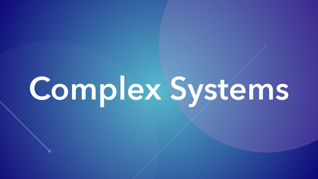 Complex Systems
