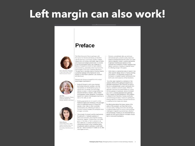 Left margin can also work!
