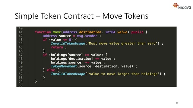 Simple Token Contract – Move Tokens
41
