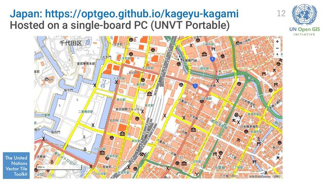 Japan: https://optgeo.github.io/kageyu-kagami
Hosted on a single-board PC (UNVT Portable)
12
