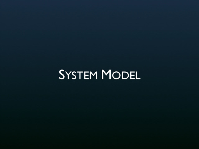 SYSTEM MODEL

