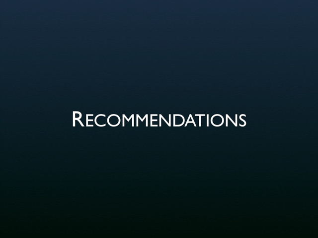 RECOMMENDATIONS
