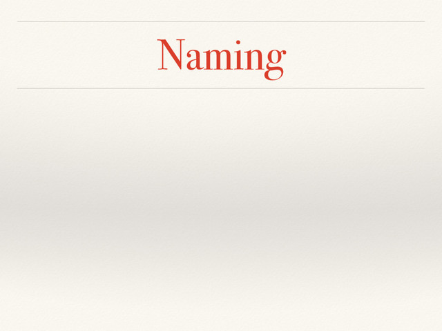 Naming
