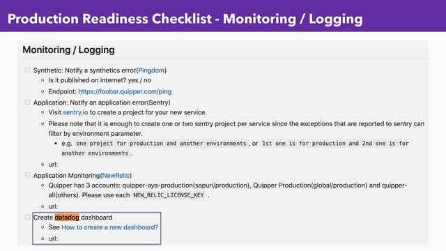 Production Readiness Checklist - Monitoring / Logging
