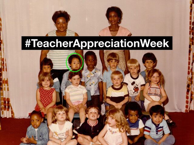 #TeacherAppreciationWeek

