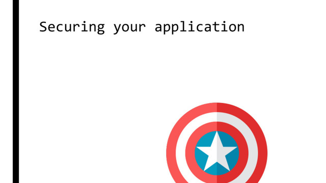 Securing your application
