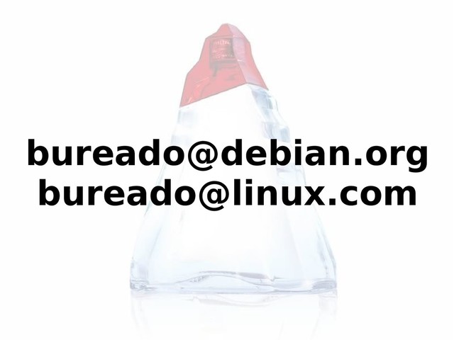 bureado@debian.org
bureado@linux.com
