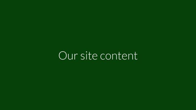 Our site content

