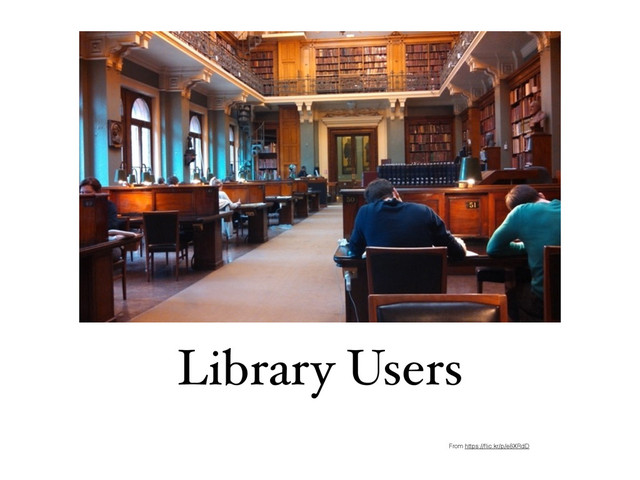 Library Users
From https://ﬂic.kr/p/e8XRdD
