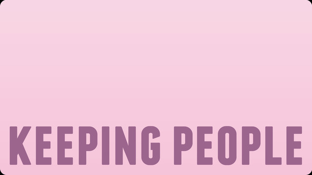 keeping people
