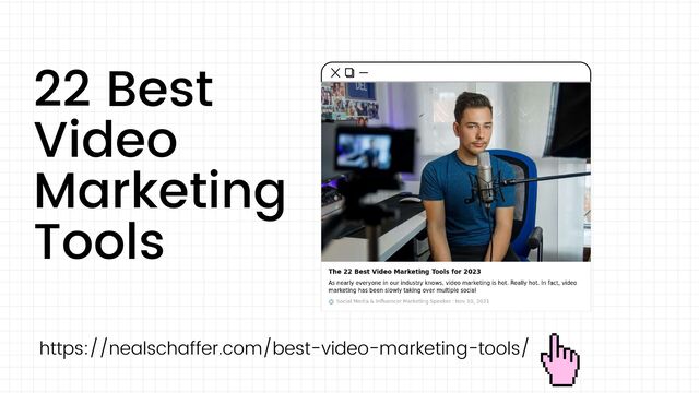 22 Best
Video
Marketing
Tools
https://nealschaffer.com/best-video-marketing-tools/
