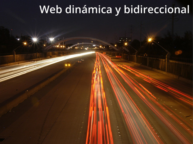 Web dinámica y bidireccional
